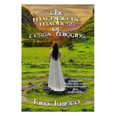 "The Magnificent Madness Of Tessa Wiggins" - "" ("Krisco Kim")(Pevná vazba)