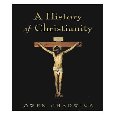 "A History of Christianity" - "" ("Chadwick Owen")(Paperback)