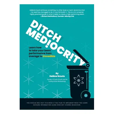 "Ditch Mediocrity" - "" ("Smuts Helne")(Paperback)