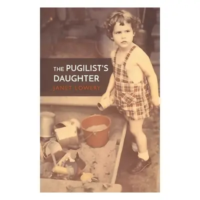 "The Pugilist's Daughter" - "" ("Lowery Janet")(Paperback)