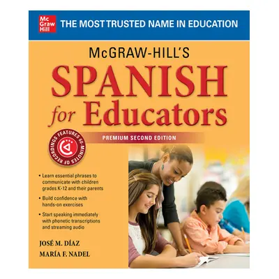 "McGraw-Hill's Spanish for Educators, Premium Second Edition" - "" ("Nadel Mara")(Paperback)