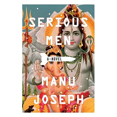 "Serious Men" - "" ("Joseph Manu")(Paperback)