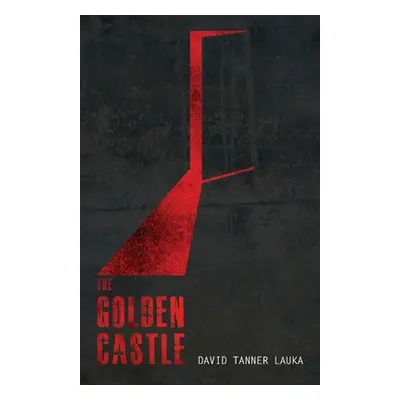 "The Golden Castle" - "" ("Lauka David")(Paperback)