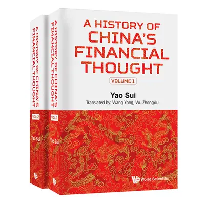 "History of China's Financial Thought, a (in 2 Volumes)" - "" ("Yao Sui")(Pevná vazba)