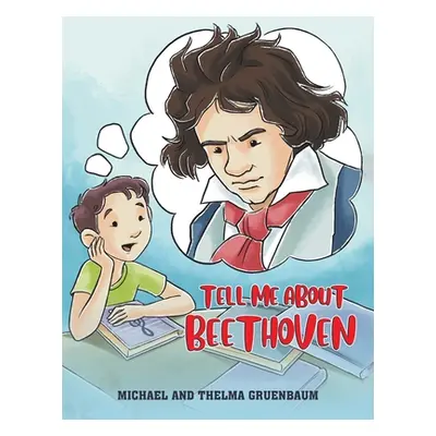 "Tell Me About Beethoven" - "" ("Gruenbaum Michael")(Paperback)