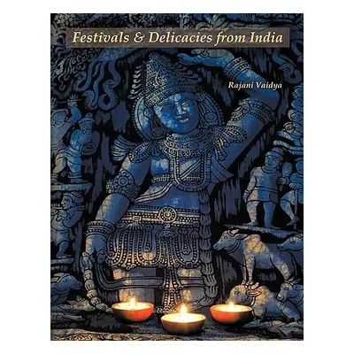 "Festivals and Delicacies from India" - "" ("Vaidya Rajani")(Paperback)