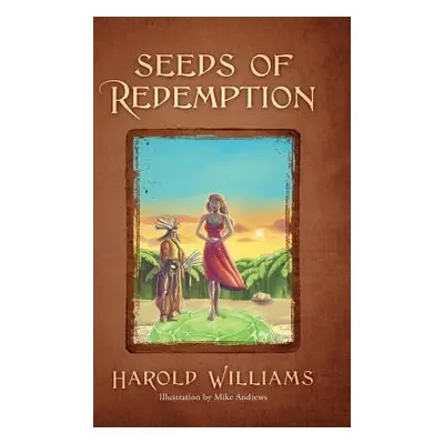 "Seeds of Redemption" - "" ("Williams Harold")(Pevná vazba)