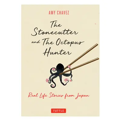 "The Widow, the Priest and the Octopus Hunter: Discovering a Lost Way of Life on a Secluded Japa