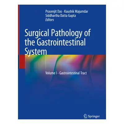 "Surgical Pathology of the Gastrointestinal System: Volume I - Gastrointestinal Tract" - "" ("Da