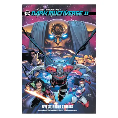 "Tales from the DC Dark Multiverse II" - "" ("Various")(Paperback)