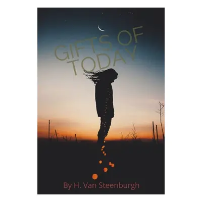 "Gifts of Today: Volume 1" - "" ("Steenburgh H. Van")(Paperback)