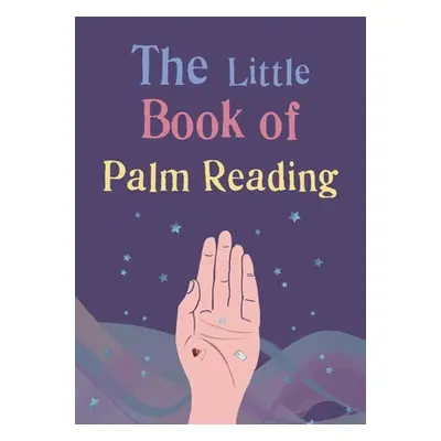 "The Little Book of Palm Reading" - "" ("Guilsborough Kitty")(Paperback)