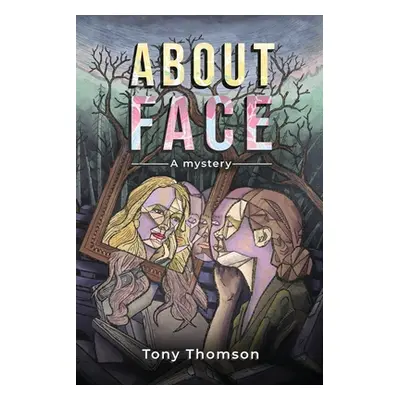 "About Face" - "" ("Thomson Tony")(Paperback)