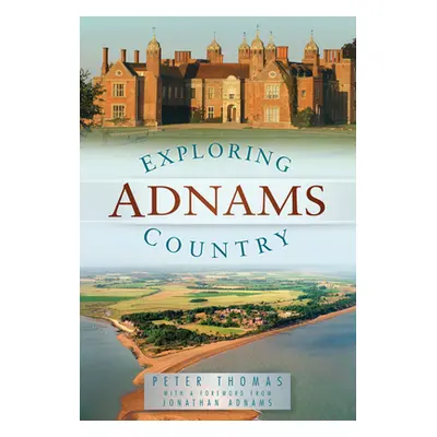 "Exploring Adnams Country" - "" ("Thomas Peter")(Paperback)