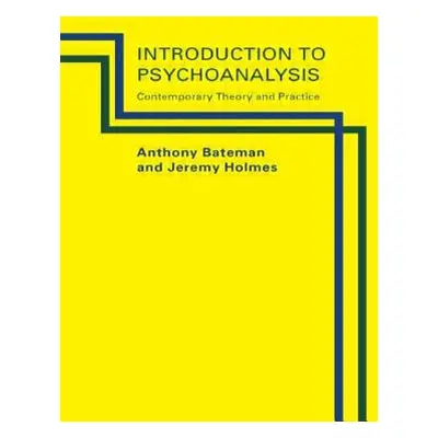 "Introduction to Psychoanalysis: Contemporary Theory and Practice" - "" ("Holmes Jeremy")(Paperb