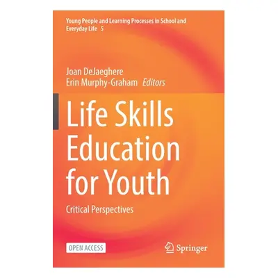 "Life Skills Education for Youth: Critical Perspectives" - "" ("Dejaeghere Joan")(Paperback)