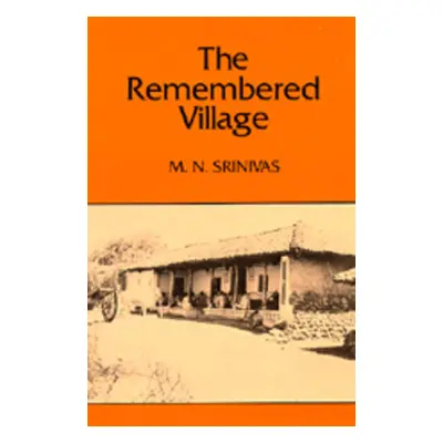 "The Remembered Village: Volume 26" - "" ("Srinivas M. N.")(Paperback)