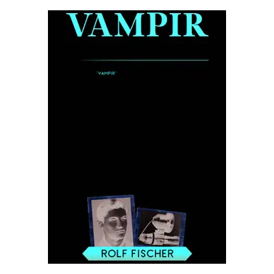 "Vampir: From Teenage Flak Auxiliary to Night-Fighting Machine Gunner in WWII" - "" ("Fischer Ro