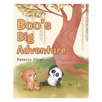 "Boo's Big Adventure" - "" ("Miller Rebecca")(Paperback)