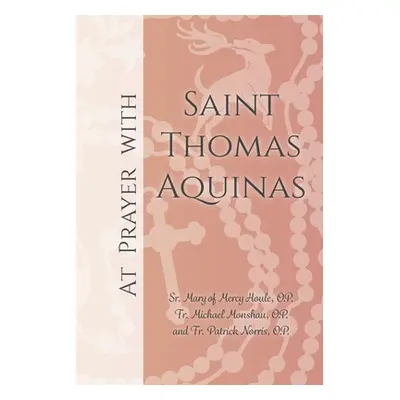 "At Prayer with Saint Thomas Aquinas" - "" ("Monshau Op Michael")(Paperback)