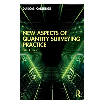 "New Aspects of Quantity Surveying Practice" - "" ("Cartlidge Duncan")(Paperback)