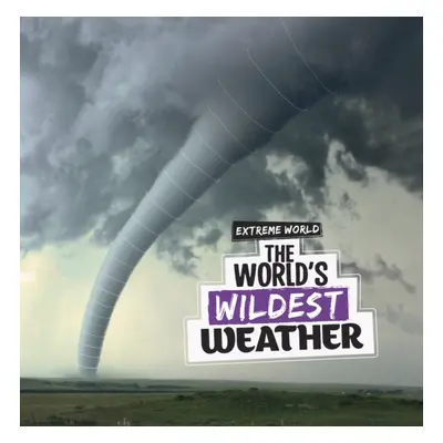 "World's Wildest Weather" - "" ("Murray Laura K.")(Pevná vazba)