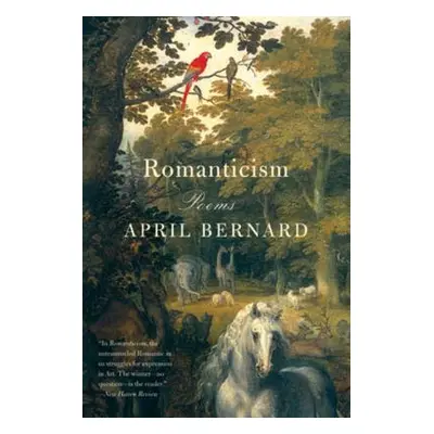 "Romanticism: Poems" - "" ("Bernard April")(Paperback)