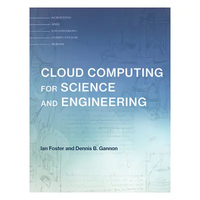 "Cloud Computing for Science and Engineering" - "" ("Foster Ian")(Pevná vazba)