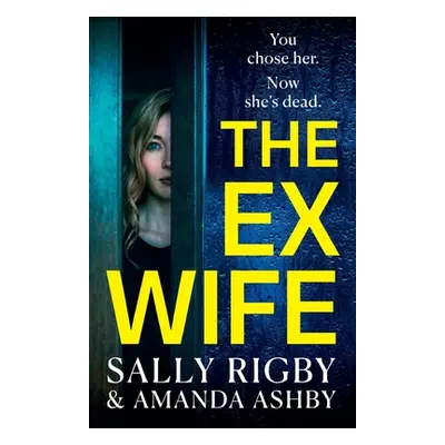 "The Ex-Wife" - "" ("Rigby Sally")(Paperback)