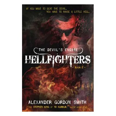 "The Devil's Engine: Hellfighters: (Book 2)" - "" ("Smith Alexander Gordon")(Paperback)