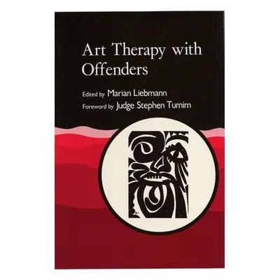 "Art Therapy with Offenders" - "" ("Liebmann Marian")(Paperback)