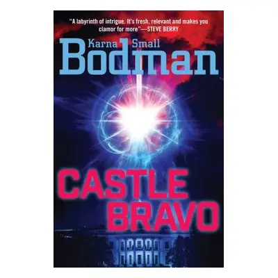 "Castle Bravo" - "" ("Bodman Karna Small")(Paperback)