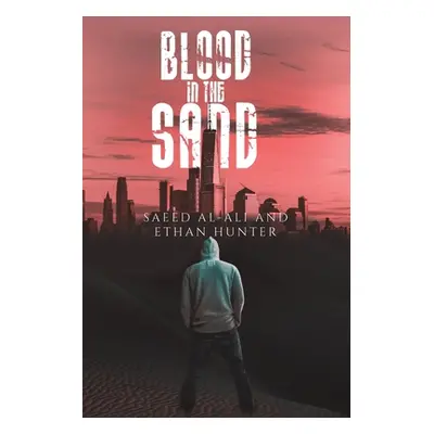 "Blood in the Sand" - "" ("Al-Ali Saeed")(Paperback)