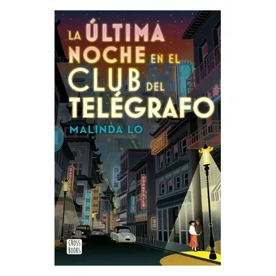 "La ltima Noche En El Club del Telgrafo" - "" ("Lo Malinda")(Paperback)