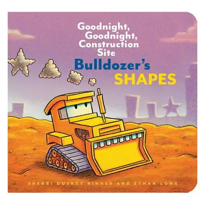 "Bulldozer's Shapes: Goodnight, Goodnight, Construction Site