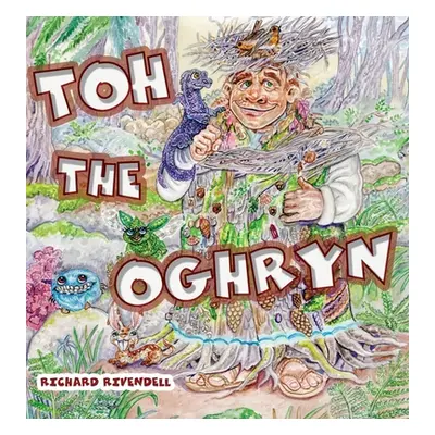 "Toh the Oghryn" - "" ("Rivendell Richard")(Pevná vazba)