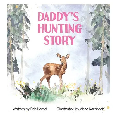 "Daddy's Hunting Story" - "" ("Hamel Deb")(Pevná vazba)