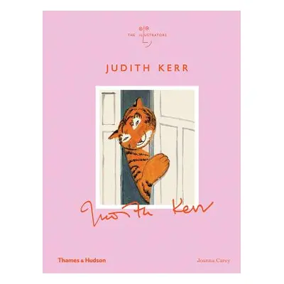 "Judith Kerr: The Illustrators" - "" ("Carey Joanna")(Pevná vazba)