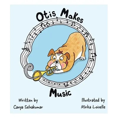 "Otis Makes Music" - "" ("Selvakumar Canya")(Pevná vazba)