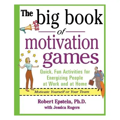 "The Big Book of Motivation Games" - "" ("Epstein Robert")(Paperback)