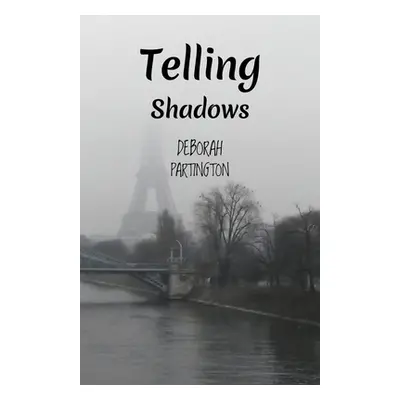 "Telling Shadows" - "" ("Partington Deborah")(Paperback)