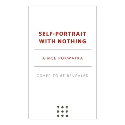 "Self-Portrait with Nothing" - "" ("Pokwatka Aimee")(Pevná vazba)