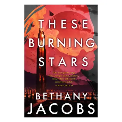 "These Burning Stars" - "" ("Jacobs Bethany")(Paperback)