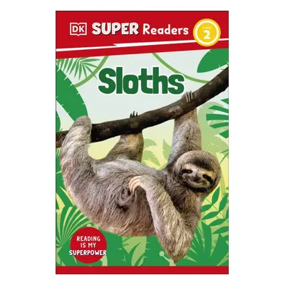 "DK Super Readers Level 2 Sloths" - "" ("DK")(Paperback / softback)