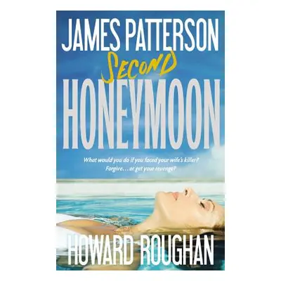 "Second Honeymoon" - "" ("Patterson James")(Pevná vazba)