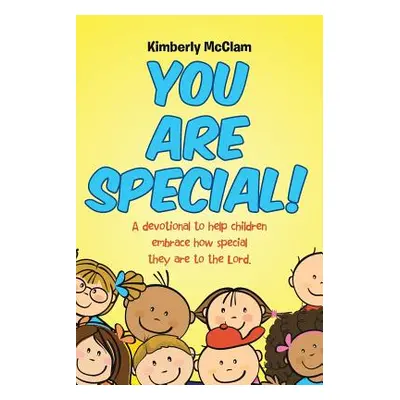 "You Are Special!: A devotional to help children embrace how special they are to the Lord." - ""