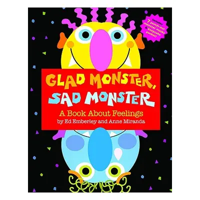 "Glad Monster, Sad Monster" - "" ("Miranda Anne")(Pevná vazba)