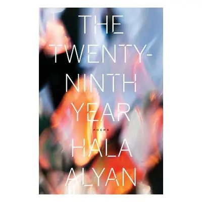 "The Twenty-Ninth Year" - "" ("Alyan Hala")(Paperback)