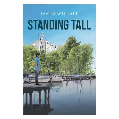 "Standing Tall" - "" ("Wigfall James")(Paperback)