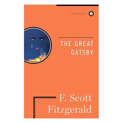 "The Great Gatsby: The Only Authorized Edition" - "" ("Fitzgerald F. Scott")(Pevná vazba)